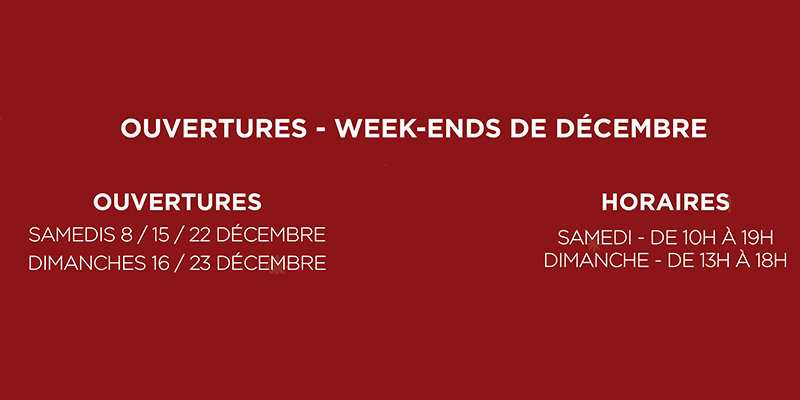 ouvertures les week-ends de décembre