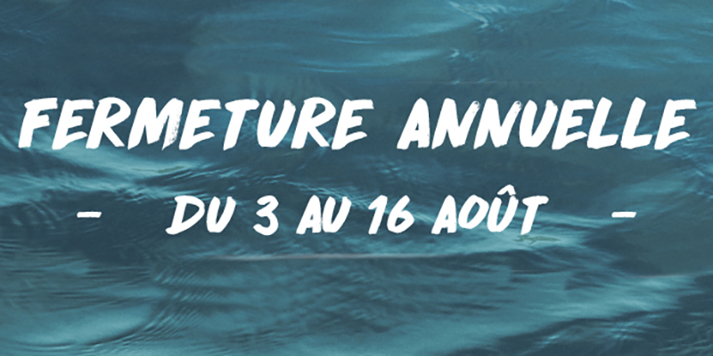 fermeture ete 2020